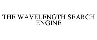 THE WAVELENGTH SEARCH ENGINE