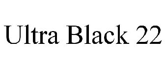 ULTRA BLACK 22