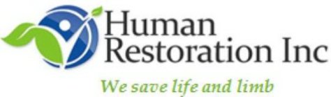 HUMAN RESTORATION INC WE SAVE LIFE AND LIMB