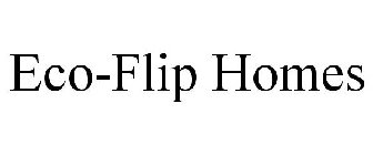 ECO-FLIP HOMES