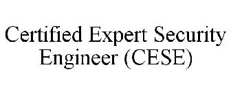 CERTIFIED EXPERT SECURITY ENGINEER (CESE)
