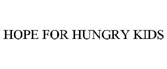 HOPE FOR HUNGRY KIDS
