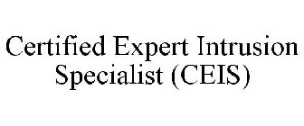 CERTIFIED EXPERT INTRUSION SPECIALIST (CEIS)