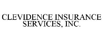 CLEVIDENCE INSURANCE SERVICES, INC.