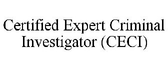 CERTIFIED EXPERT CRIMINAL INVESTIGATOR (CECI)