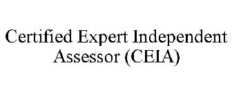 CERTIFIED EXPERT INDEPENDENT ASSESSOR (CEIA)