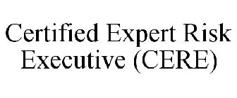 CERTIFIED EXPERT RISK EXECUTIVE (CERE)