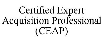 CERTIFIED EXPERT ACQUISITION PROFESSIONAL (CEAP)