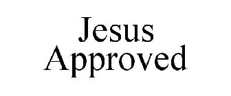JESUS APPROVED