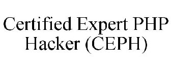 CERTIFIED EXPERT PHP HACKER (CEPH)