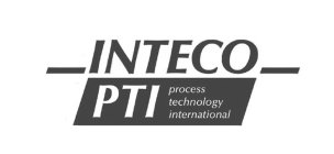 INTECO PTI PROCESS TECHNOLOGY INTERNATIONAL