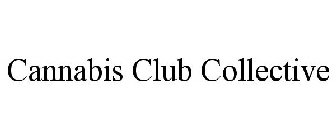 CANNABIS CLUB COLLECTIVE