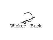 WB WICKER + BUCK