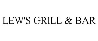 LEW'S GRILL & BAR