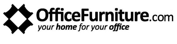 OFFICEFURNITURE.COM YOUR HOME FOR YOUR OFFICE