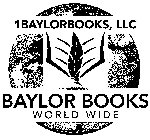 1BAYLORBOOKS, LLC BAYLOR BOOKS WORLD WIDE