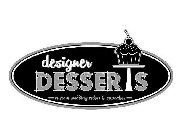 DESIGNER DESSERTS