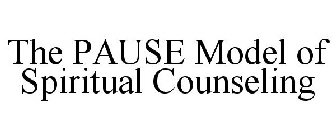 THE PAUSE MODEL OF SPIRITUAL COUNSELING