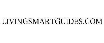 LIVINGSMARTGUIDES.COM