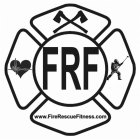 FRF WWW.FIRERESCUEFITNESS.COM