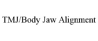 TMJ/BODY JAW ALIGNMENT