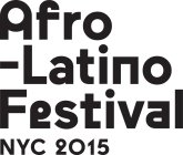 AFRO-LATINO FESTIVAL NYC 2015