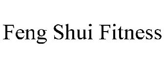 FENG SHUI FITNESS