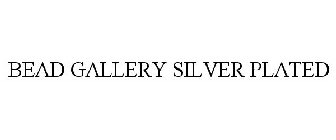 BEAD GALLERY SILVER PLATED