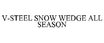 V-STEEL SNOW WEDGE ALL SEASON