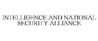 INTELLIGENCE AND NATIONAL SECURITY ALLIANCE