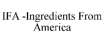 IFA -INGREDIENTS FROM AMERICA