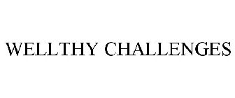 WELLTHY CHALLENGES