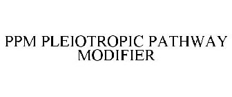 PPM PLEIOTROPIC PATHWAY MODIFIER