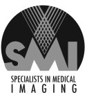 SMI SPECIALISTS IN MEDICAL IMAGING