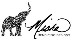 MISHA MENDICINO DESIGNS