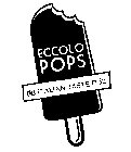 ECCOLO POPS THE ITALIAN TASTE OF ICE