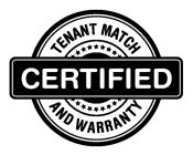 CERTIFIED TENANT MATCH AND WARRANTY