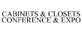 CABINETS & CLOSETS CONFERENCE & EXPO