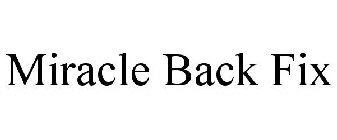 MIRACLE BACK FIX