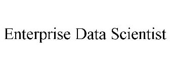 ENTERPRISE DATA SCIENTIST