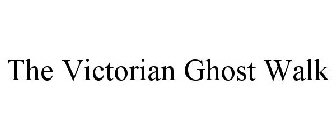 THE VICTORIAN GHOST WALK