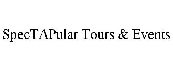 SPECTAPULAR TOURS & EVENTS