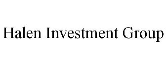 HALEN INVESTMENT GROUP