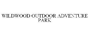 WILDWOOD OUTDOOR ADVENTURE PARK