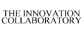 THE INNOVATION COLLABORATORY