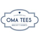 ESTABLISHED 2010 OMA TEES BRIGHT T-SHIRTS