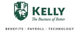 KELLY THE BUSINESS OF BETTER BENEFITS ·PAYROLL · TECHNOLOGY