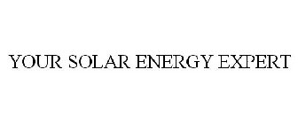 YOUR SOLAR ENERGY EXPERT