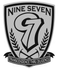 NINE SEVEN 97 TRANSCENDENCE THRU DILIGENCE