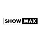 SHOW MAX